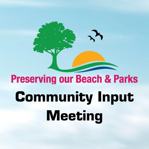 Community Input: Preserving our Beach & Parks